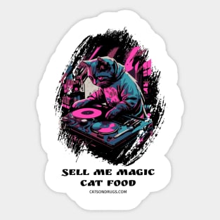 Techno Cat - Sell me magic cat food - Catsondrugs.com - rave, edm, festival, techno, trippy, music, 90s rave, psychedelic, party, trance, rave music, rave krispies, rave flyer Sticker